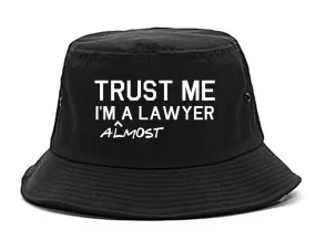 Trust Me Im Almost A Lawyer Law Student Mens Bucket Hat